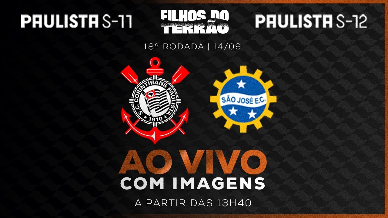 JOGOS COMPLETOS: CORINTHIANS X SÃO JOSÉ SAF | PAULISTÃO SUB-11 E SUB-12 | 18ª RODADA