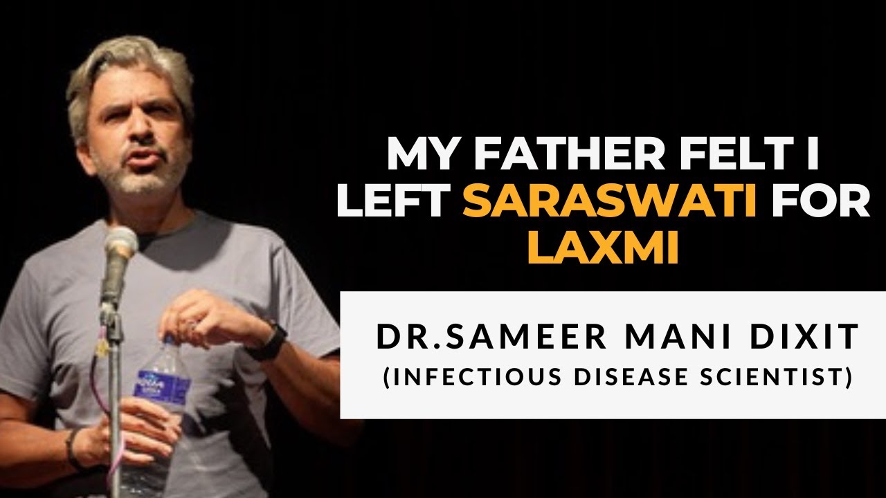 Dr.Samir Mani Dixit : My Father felt I left Saraswati for Laxmi : The Storyyellers