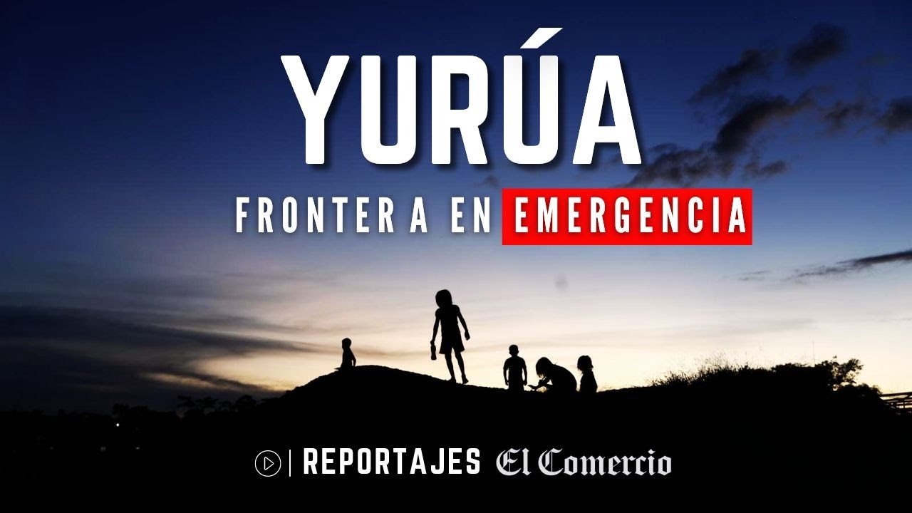 YURÚA: arrinconados entre el NARCOTRÁFICO y el ABANDONO del Estado | REPORTAJE | El Comercio