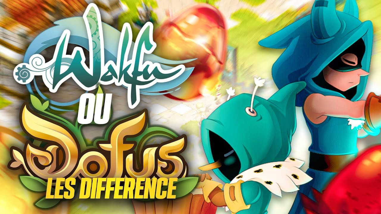 FAUT-IL JOUER A DOFUS OU WAKFU ?! QUELS SONT LEUR DIFFERENCES ? FT TOPROGRESS