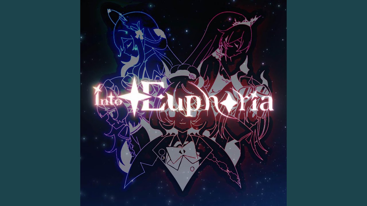 Into Euphoria