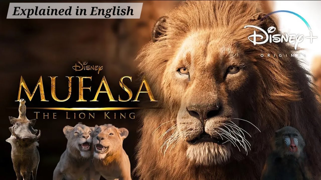 Mufasa The Lion King 2024 Movie explained in English | Mufasa film Summarized