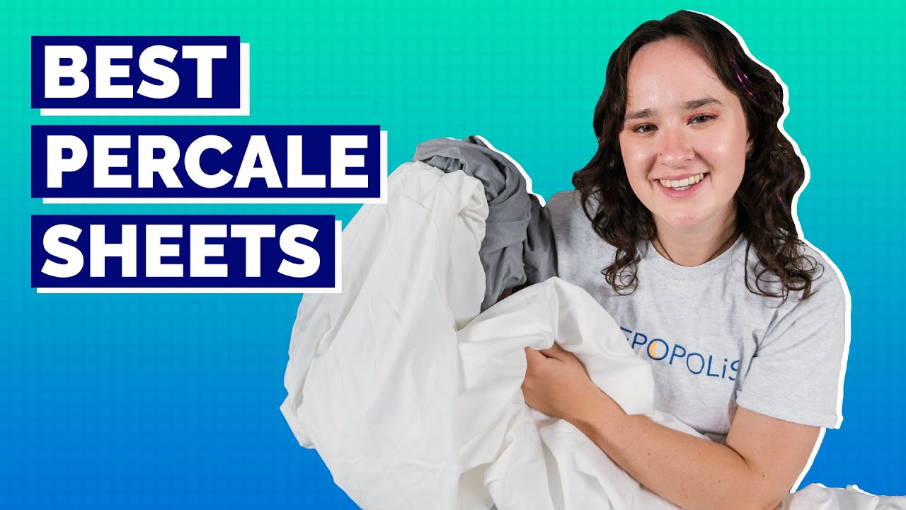 Best Percale Sheets - Our Top 4 Picks!