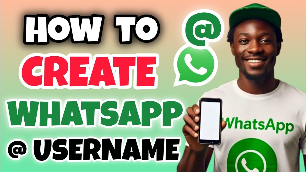 How to Create a Username on WhatsApp (Full Guide)