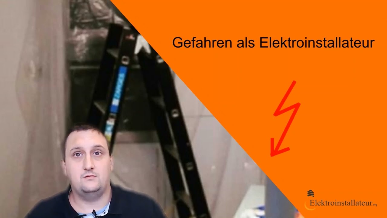 Gefahren als Elektriker - Stromschlag Gefahr / Sturzgefahr & mehr  Erfahrungen  Elektroinstallateur