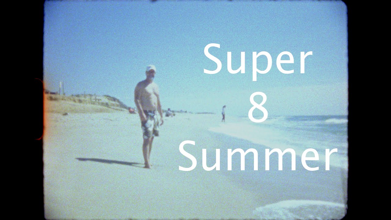Super 8 Series (Episode 2 - Super 8 Summer)