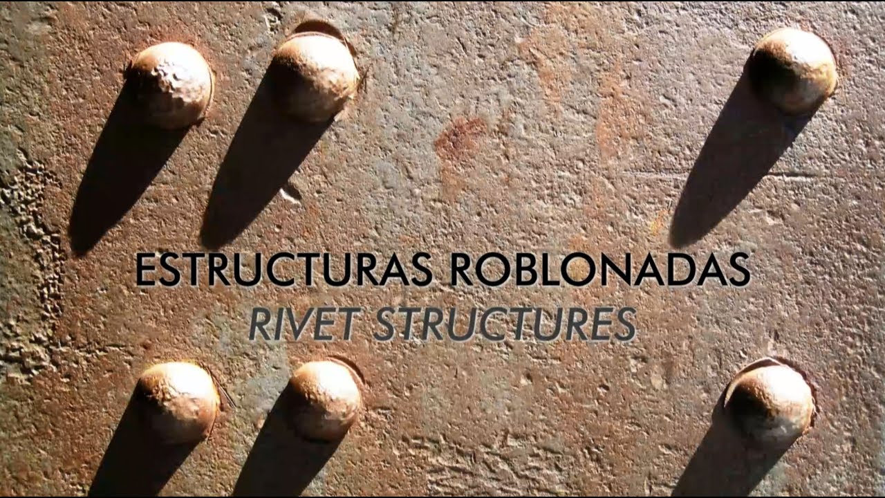 ESTRUCTURAS ROBLONADAS / RIVET STRUCTURES. bilbao arquitectura 012