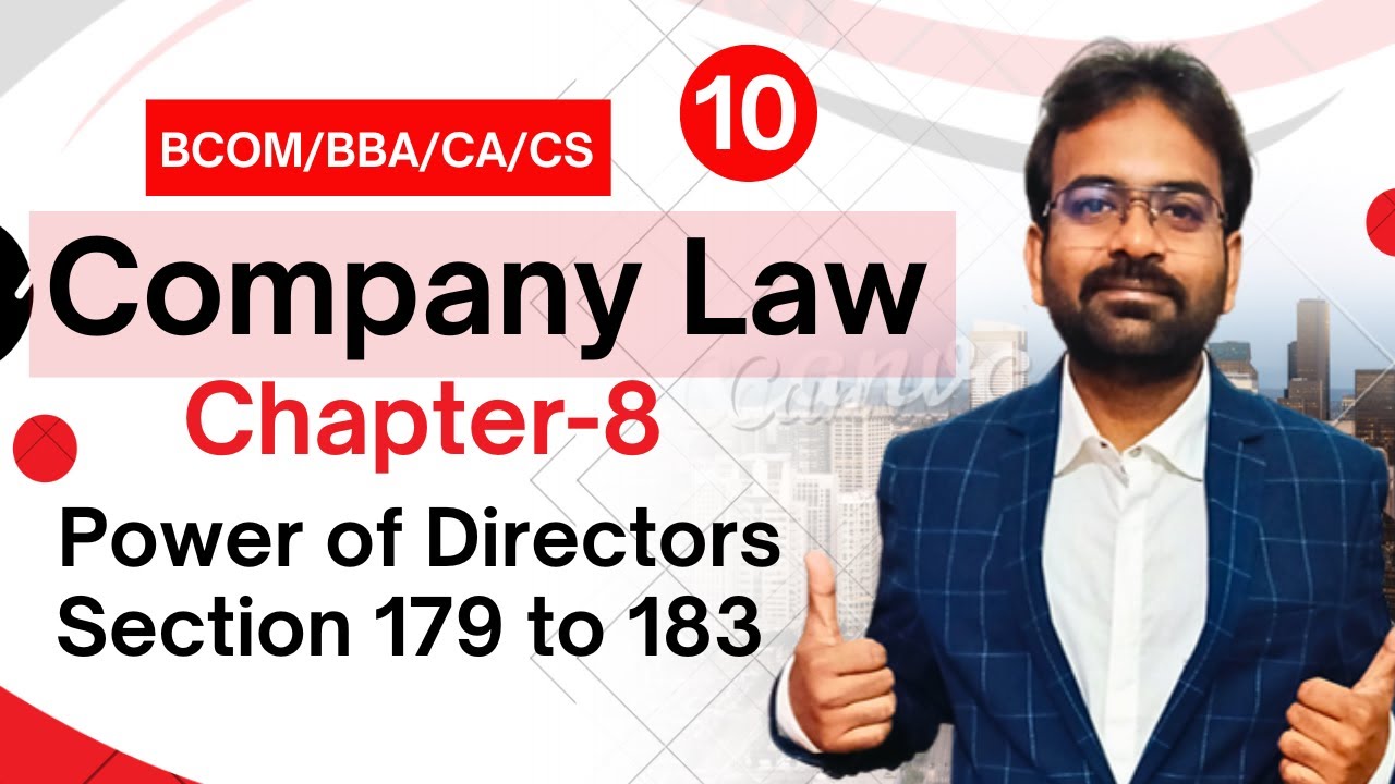 Powers of Directors | Section 179 to 183 | Company law Chapter-8 | CWG for BCOM