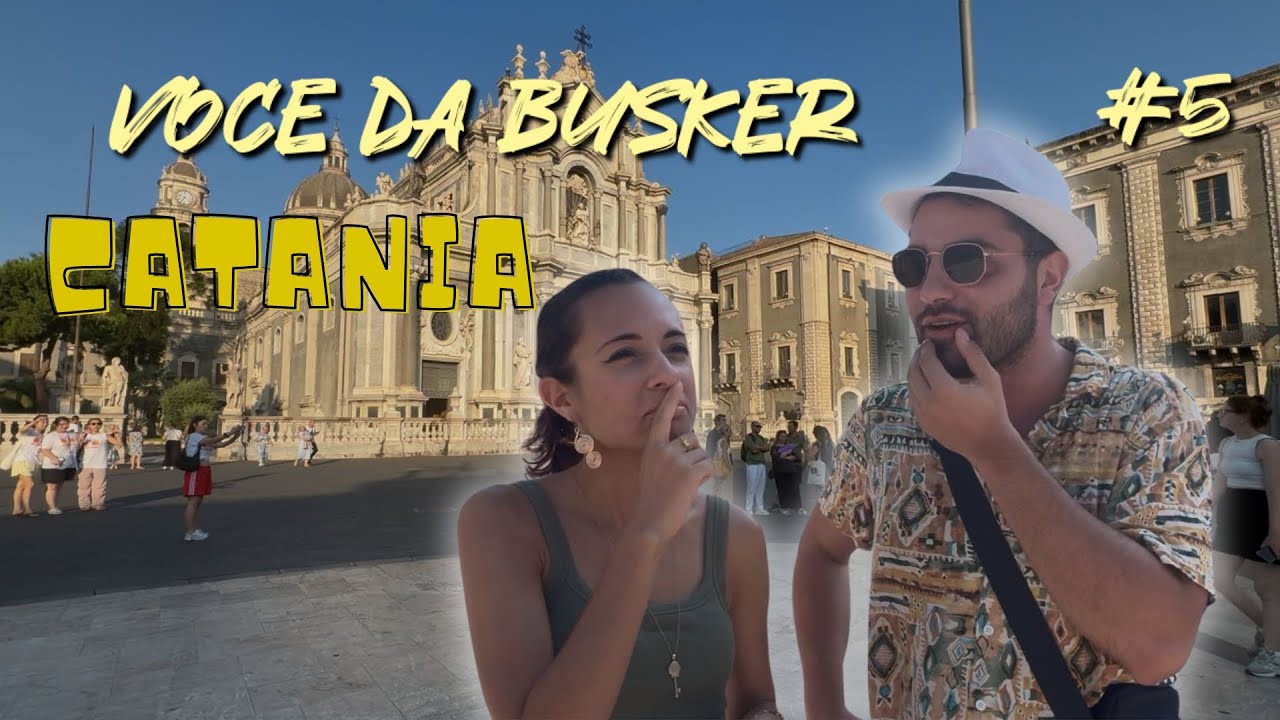 PRIMA VOLTA IN PIAZZA DUOMO A CATANIA! - Voce da Busker #5
