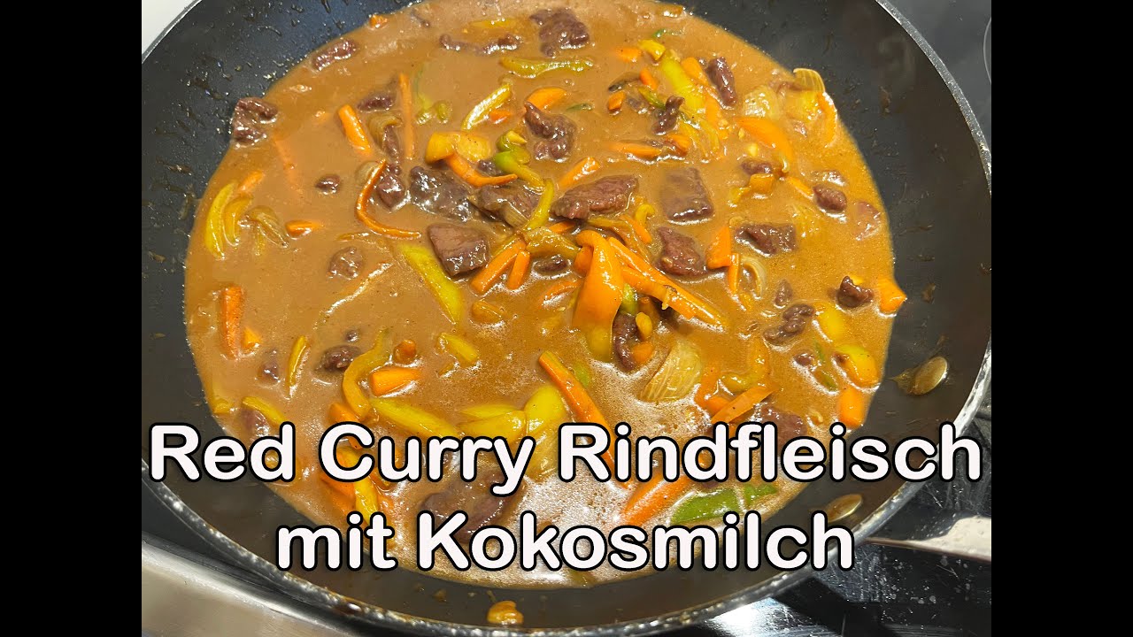 Red Curry Rindfleisch mit Kokosmilch - geht schnell und schmeckt lecker!