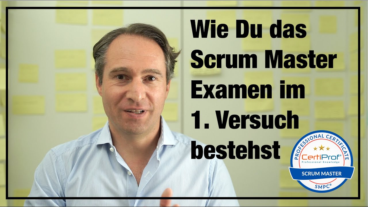 Wie Du das Scrum Master Examen im 1. Versuch bestehst