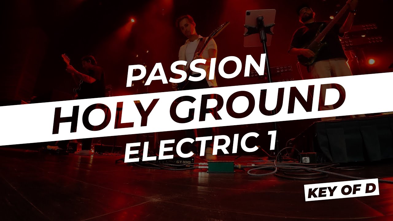 Holy Ground // Passion | Live In Ear Mix | Electric Guitar 1 key of D