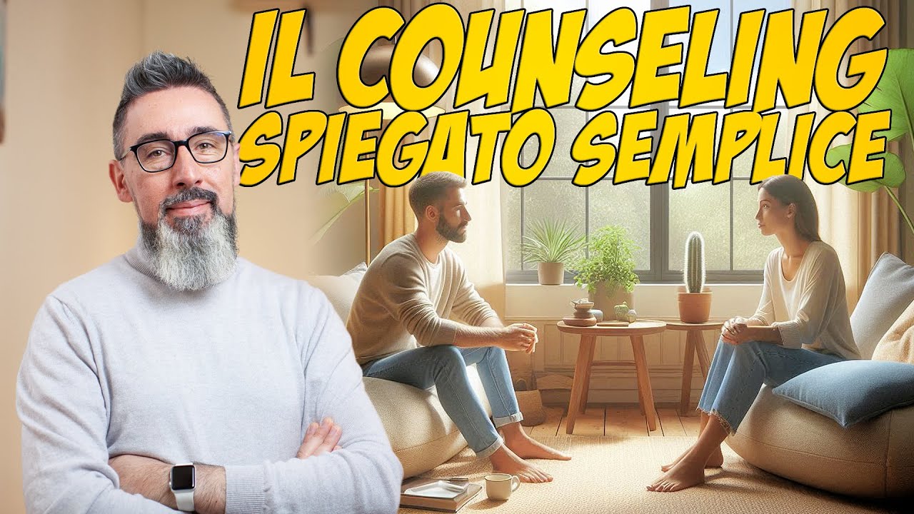 Il COUNSELING spiegato in modo SEMPLICE, EFFICACE e BREVE (meno di 5 minuti). Chi è il COUNSELOR?