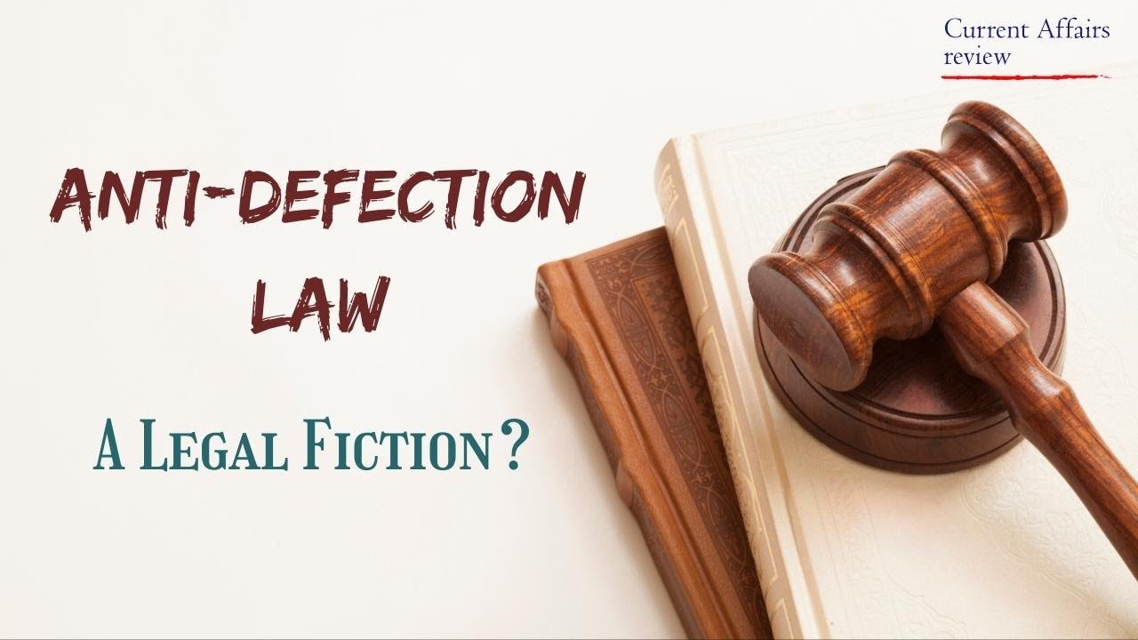 Anti-Defection Law: CURRENT AFFAIRS REVIEW: National Interest