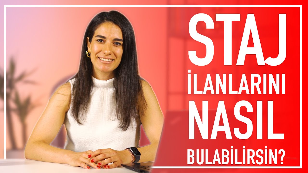 BÜYÜK ŞİRKETLERDE STAJ NASIL BULUNUR?