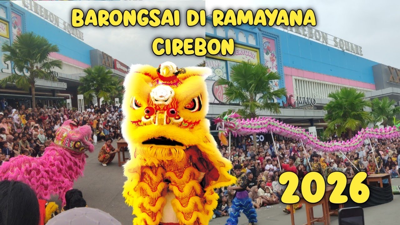 Barongsai Show RAMAYANA PLERED CIREBON 2026 ‼️