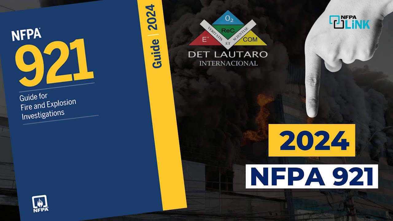 NFPA 921 - Versi&oacute;n 2024
