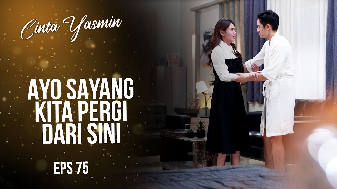 Yasmin Panik Rangga Mau Menemui Romeo | CINTA YASMIN | EPS.75 (6/7)