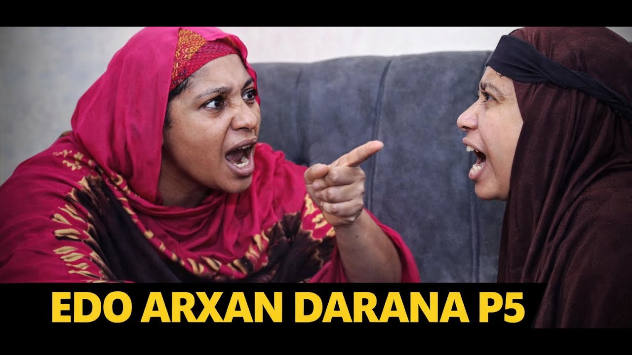 RUWAYAD EDO ARXAN DARANA P5