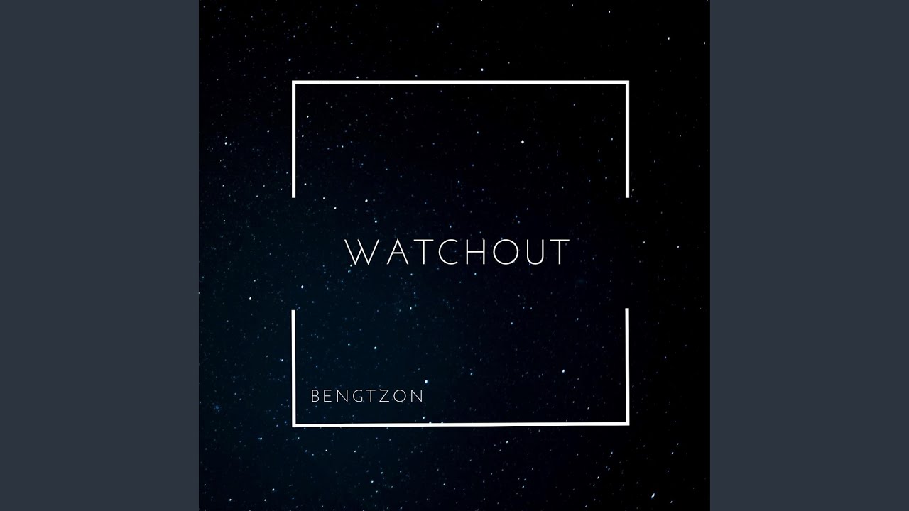 Watchout