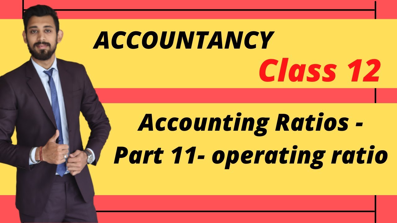 Operating ratio | Accounting ratios | important ratios
