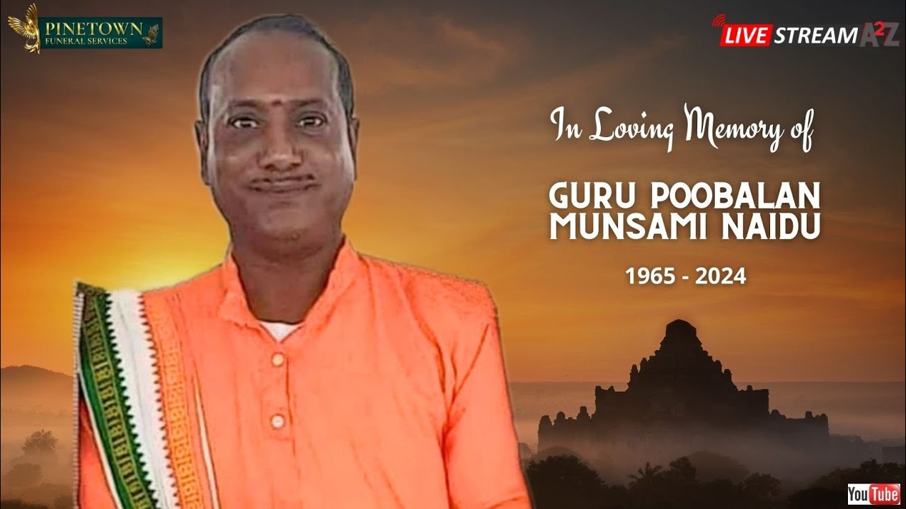 The Funeral Service of Guru Poobalan Munsami Naidu