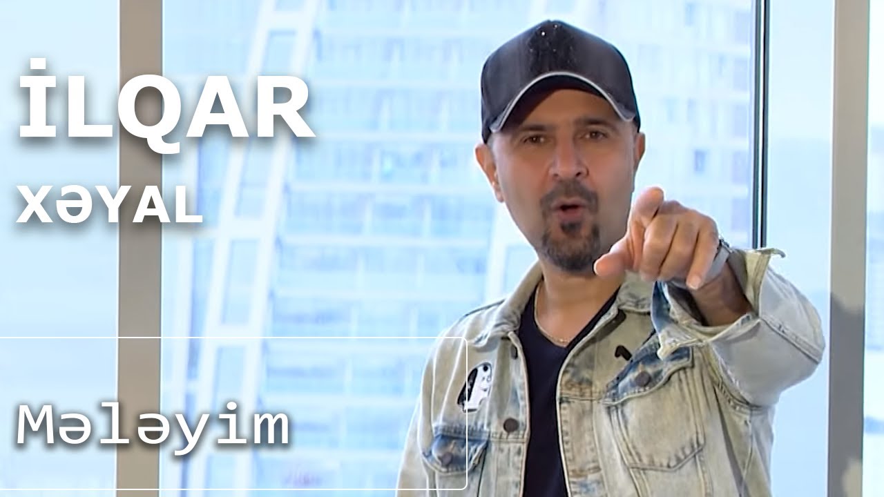 İlqar Xəyal - Mələyim (Gün Ortası)