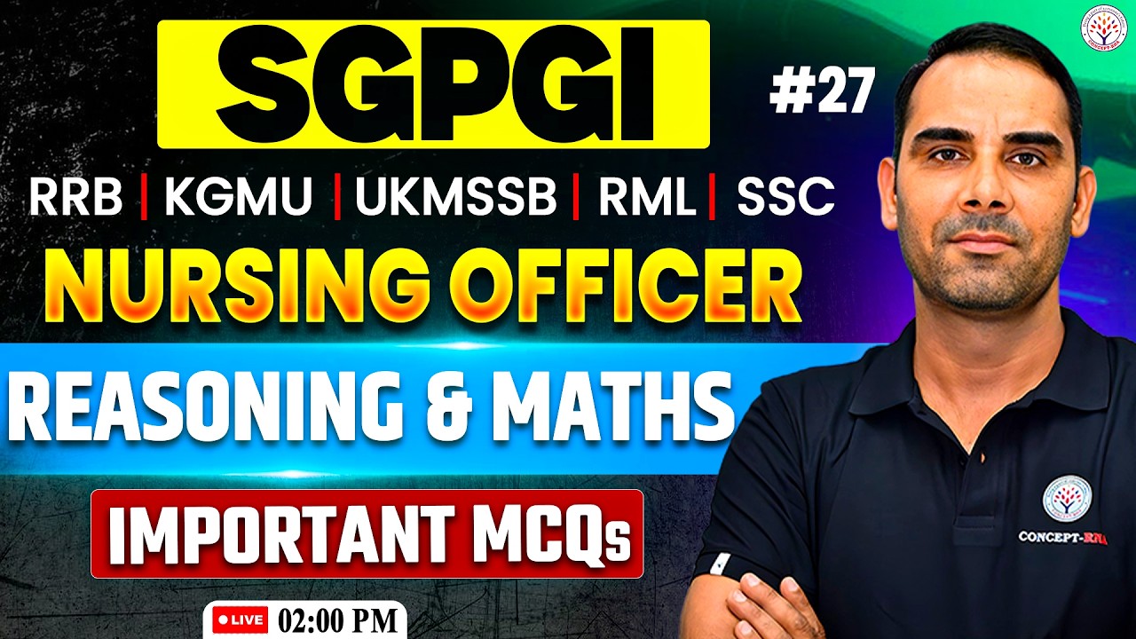 SGPGI Nursing Officer Classes | Reasoning & Maths MCQ #27 | SSC, RRB, UKMSSB, KGMU ,RML Non Nursing