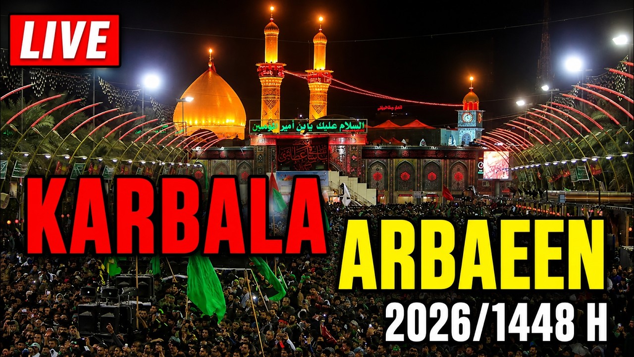 LIVE 🔴 KARBALA ARBAEEN | Millions Arrive at KARBALA | Roza Imam Hussain a.s | 20 Safar 2026/1448 H