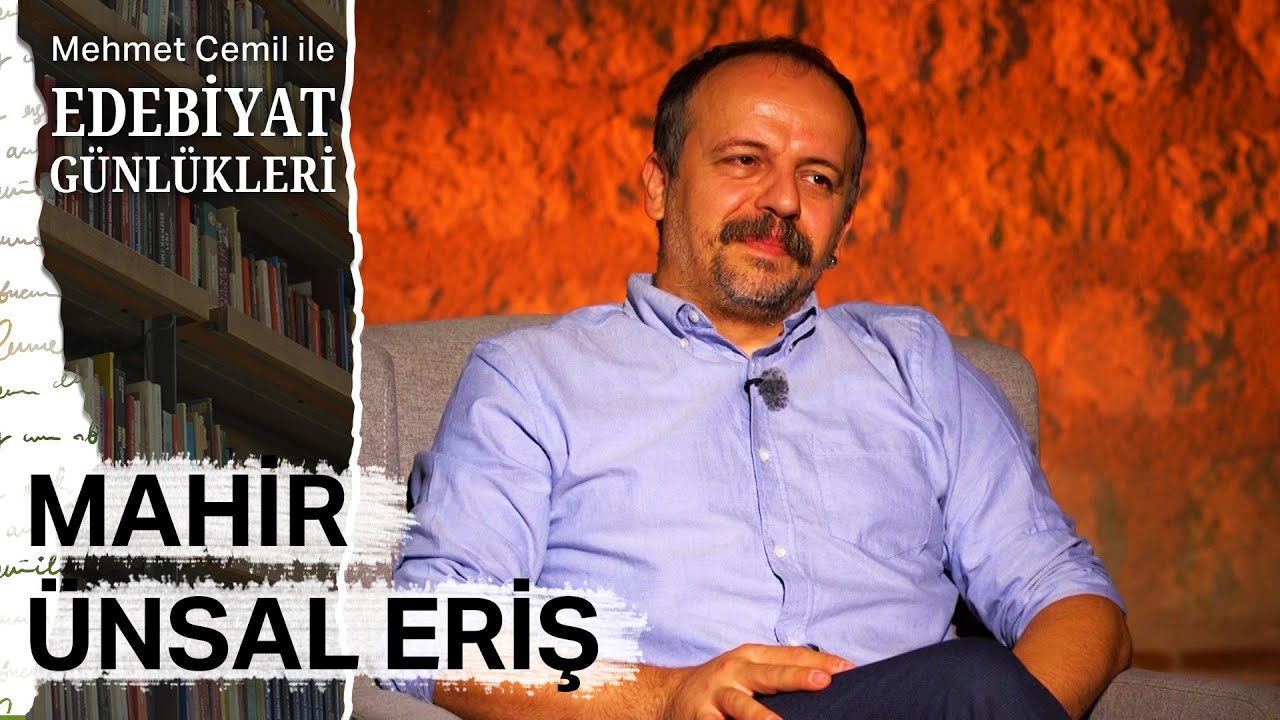 Mehmet Cemil ile Edebiyat Günlükleri 4.Bölüm | Mahir Ünsal Eriş | NTV