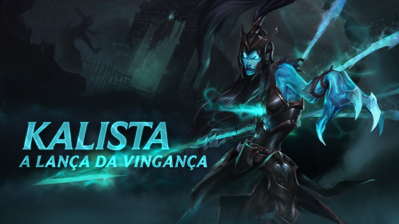 Campeão em Destaque: Kalista, a Lança da Vingança