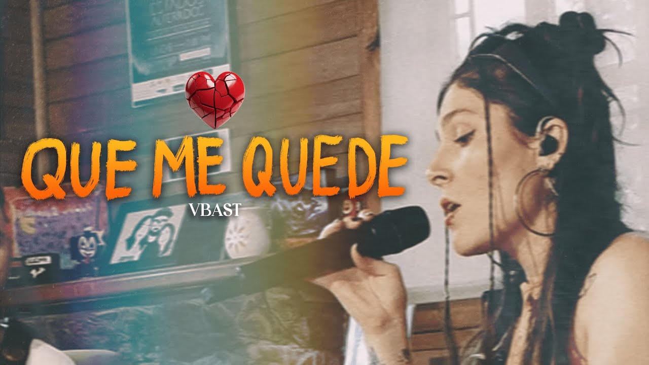 Vbast - Que me quede (Live session)
