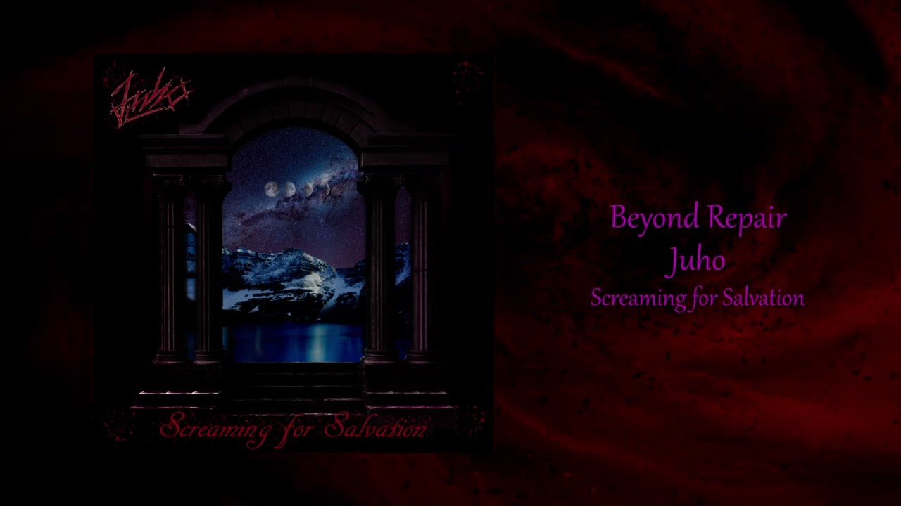 Juho - Beyond Repair