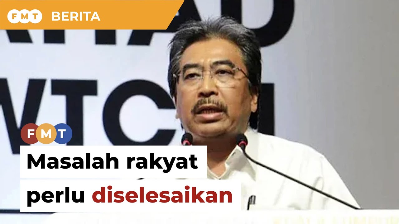 Kerajaan tidak kekal jika tak selesai masalah rakyat, kata Johari