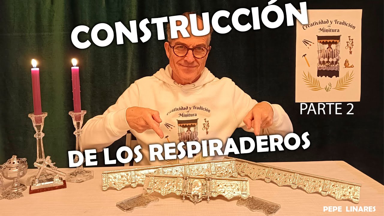 CONSTRUCCIÓN DE LOS RESPIRADEROS (PARTE 2) / ETAPA 15