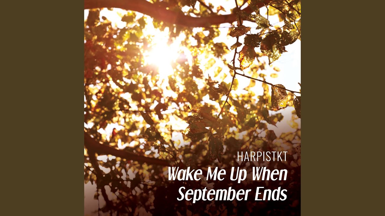 Wake Me Up When September Ends