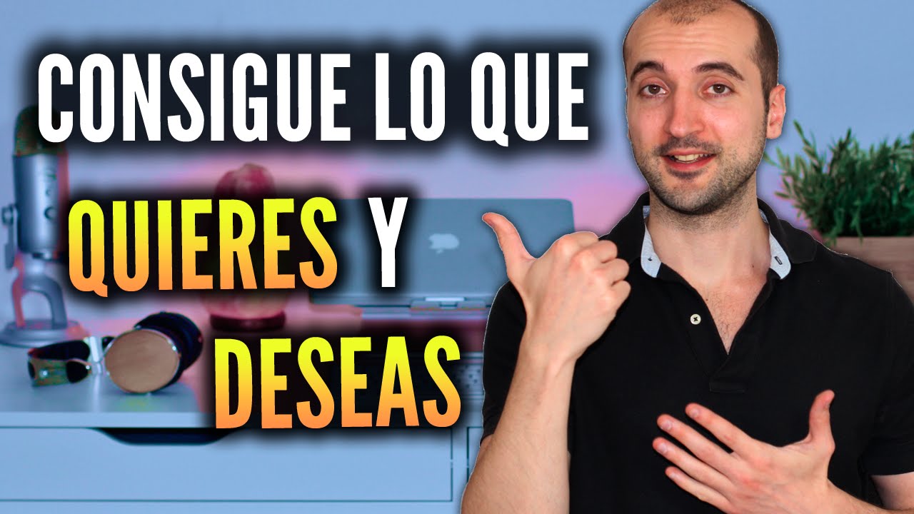 Cómo Conseguir lo que Quieres y Deseas en 5 Sencillos Pasos