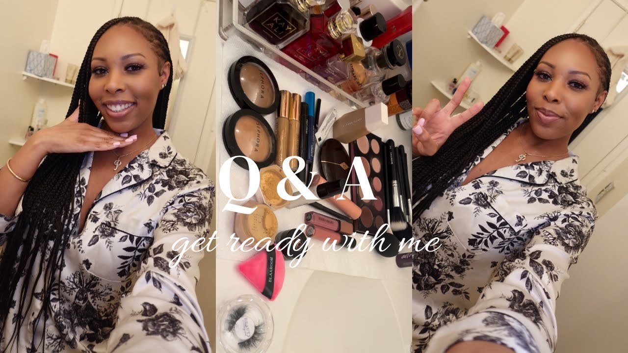 Q & A | GET READY WITH ME