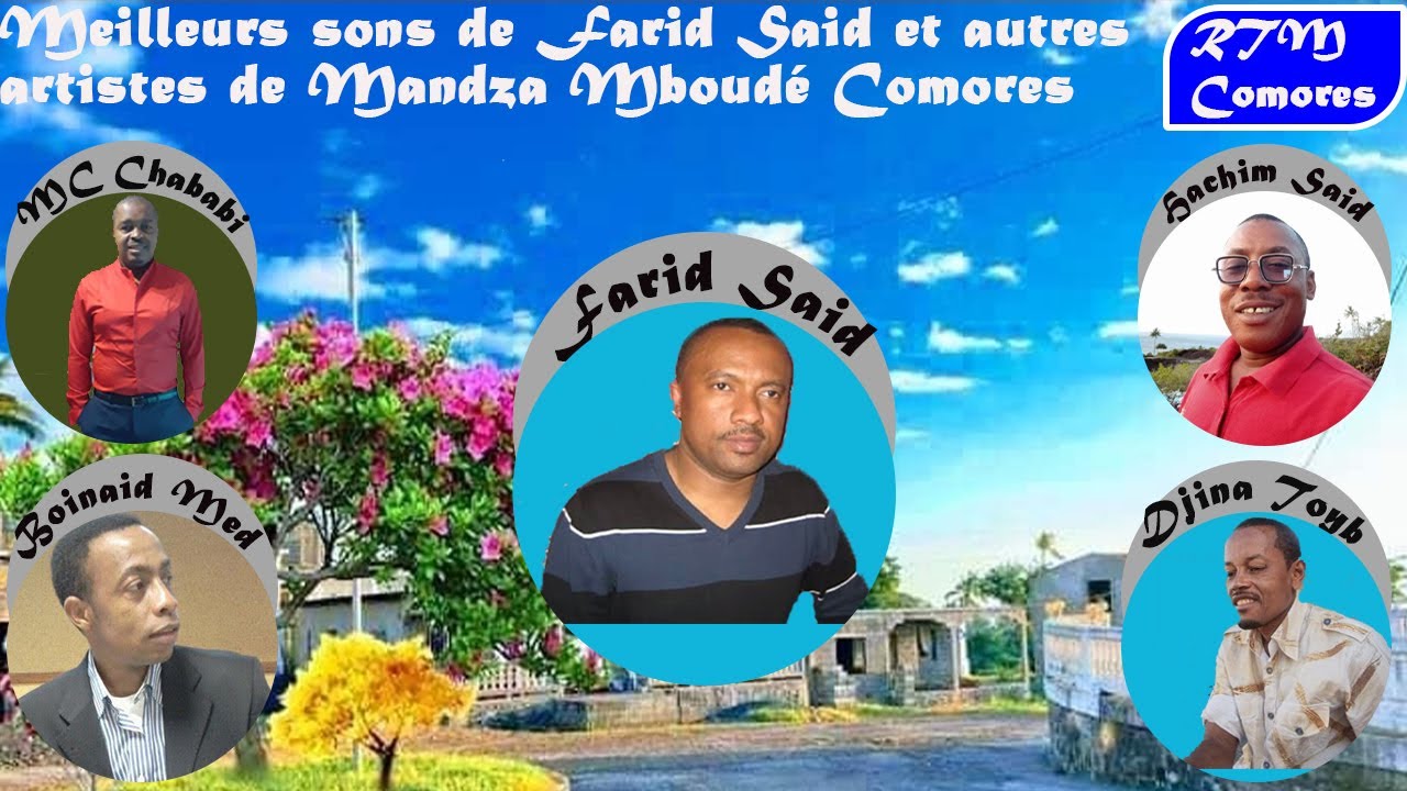 Meilleurs sons de Farid Saïd & autres artistes de Mandza Mboudé Comores