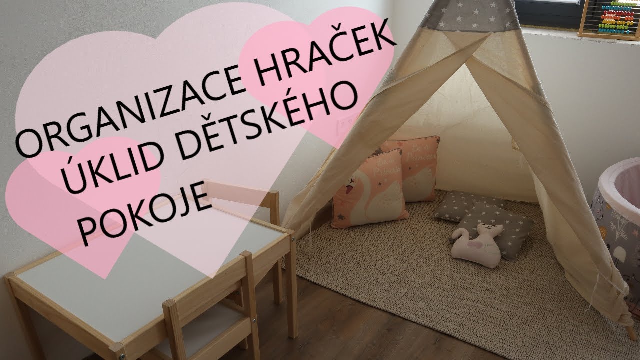 ÚKLID A ORGANIZACE HRAČEK V DĚTSKÉM POKOJI