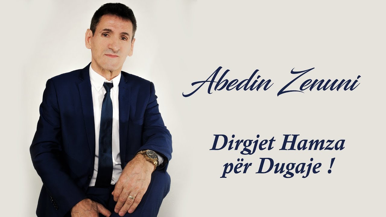Abedin Zenuni - Dirgjet Hamza Per Dugaje (Official Video HD)