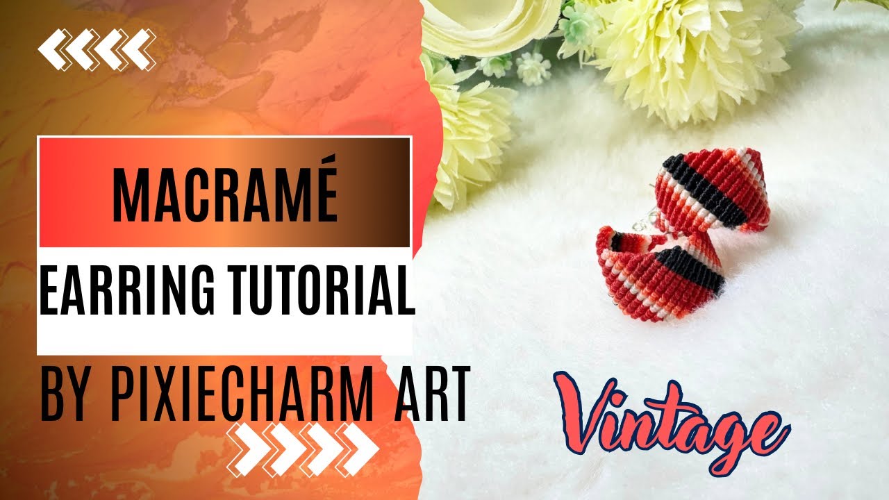 Vintage | Macrame Earrings Tutorial | by PixieCharm Art
