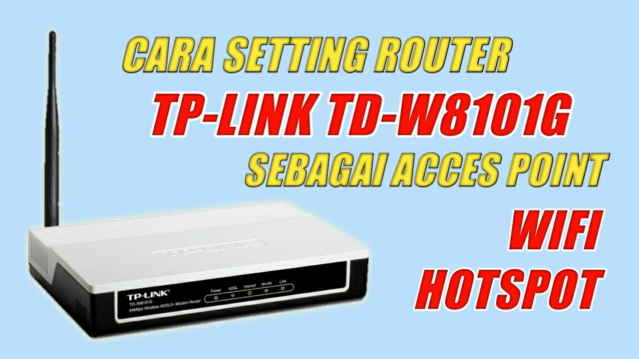 🔴 Cara Setting Router TP-LINK TD-W8101G Sebagai Pcces Point WiFi Rumah