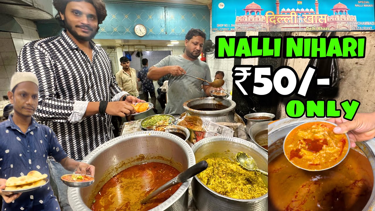 DELHI KI FAMOUS NALLI NIHARI AB MUMBAI MEIN SIRF ₹50/- MEIN AT DELHI KHAAS BYCULLA