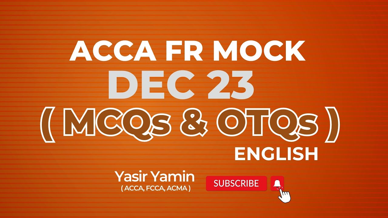 ACCA FR Mock Dec 23 (MCQs and OTQs) in English