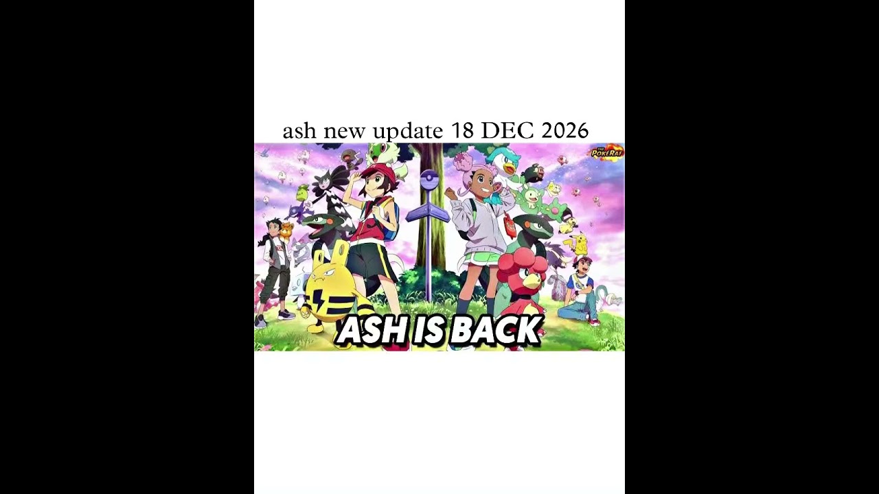 Pokemon Big News! Ash is Back 18 December 2026#pokemon #anime #trending#ash