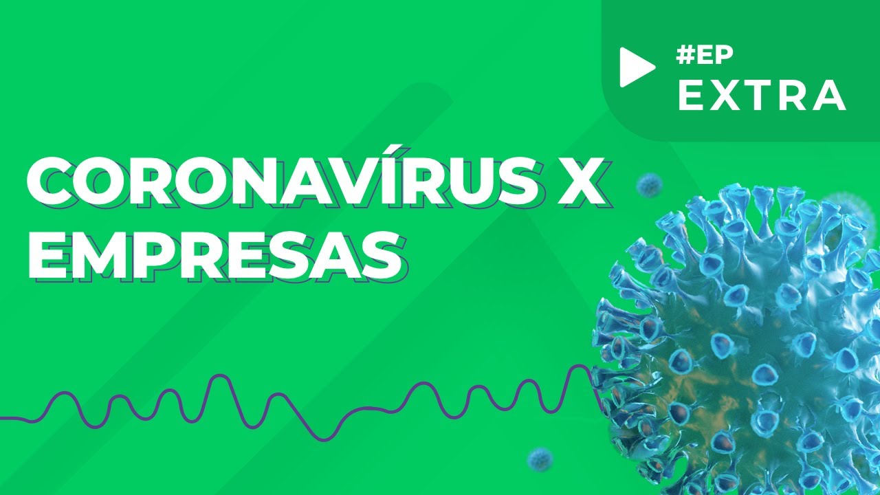 O que a empresa deve fazer na crise do coronavírus [EP Extra - Mercoscast]