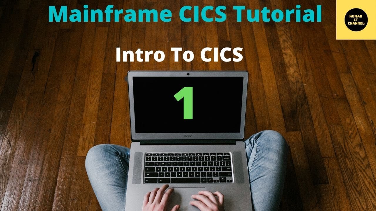 Введение в CICS — Учебное пособие по мэйнфреймам CICS — Часть 1 (пересмотренный том)