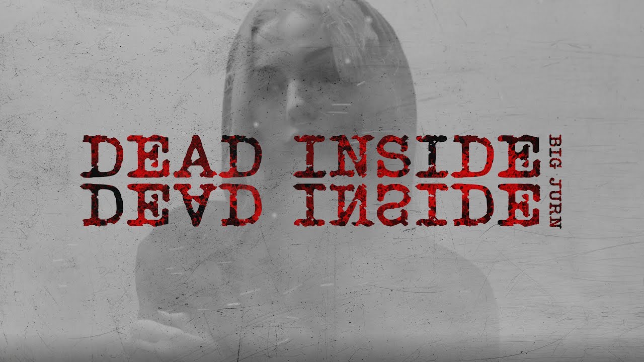 BIG JURN - Dead Inside (Lyric Video) Prod By. 101K Beatz