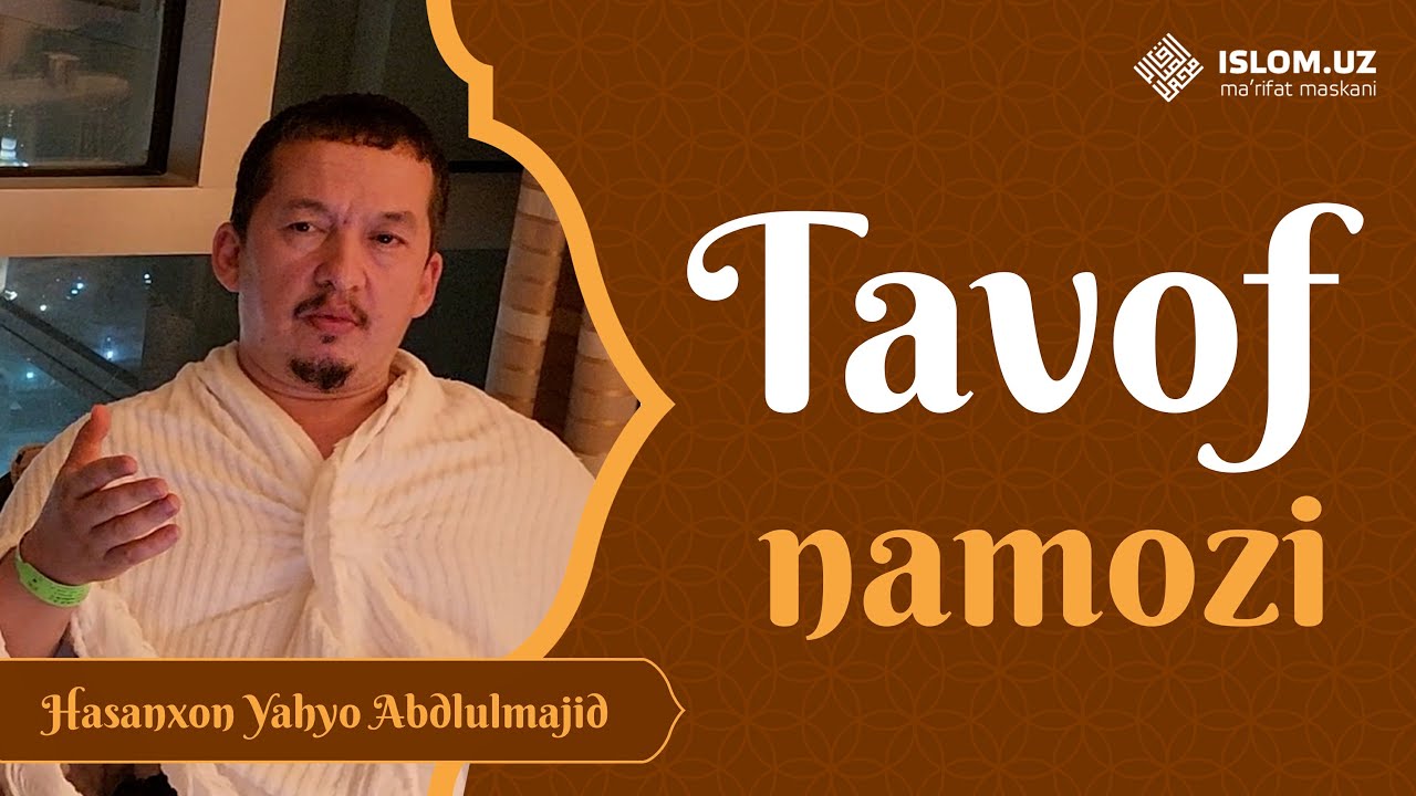 Tavof namozi | Hasanxon Yahyo Abdulmajid